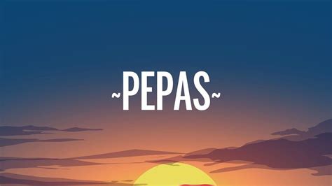 pepa lyrics|pepas lyrics translated.